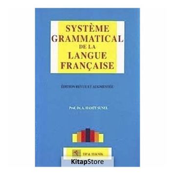 Systeme Grammatical De La Langue Française - A. Hamit Sunel
