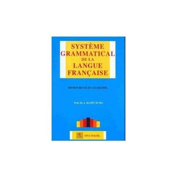 Systeme Grammatical De La Langue Française - A. Hamit Sunel