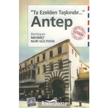 TA EZELDEN TAŞKINDIR ANTEP - MEHMET NURI GÜLTEKİN