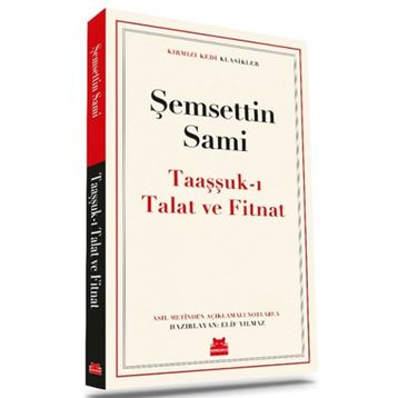 Taaşşuk’ı Talat ve Fitnat Kırmızı Kedi Yayınevi