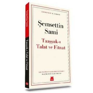 Taaşşuk’ı Talat ve Fitnat Kırmızı Kedi Yayınevi