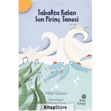 Tabakta Kalan Son Pirinç Tanesi - Hilal Gürsu