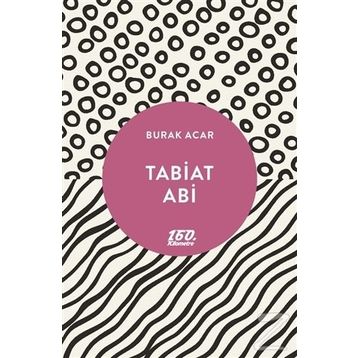 Tabiat Abi - Burak Acar