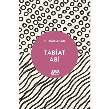 Tabiat Abi - Burak Acar