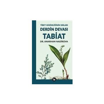 TABIAT: DERDIN DEVASI - ANARHAN NADIROVA