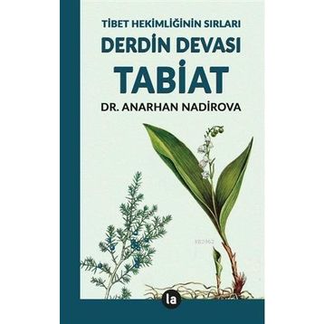 TABIAT: DERDIN DEVASI - ANARHAN NADIROVA