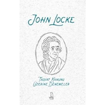 Tabiat Kanunu Üzerine Denemeler - John Locke