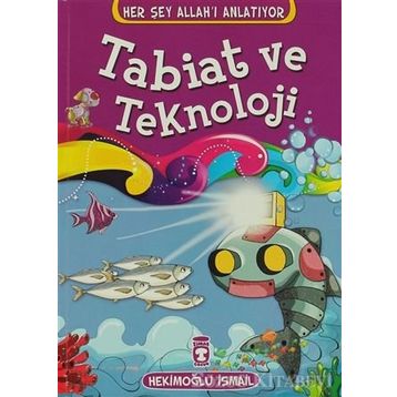 Tabiat ve Teknoloji - Hekimoğlu İsmail