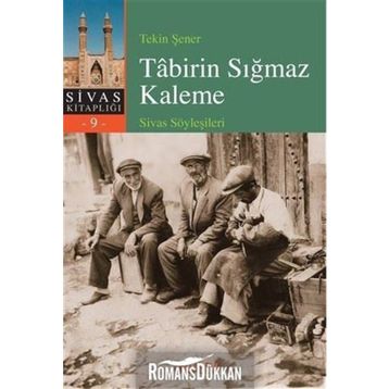 Tabirin Sığmaz Kaleme - Tekin Şener