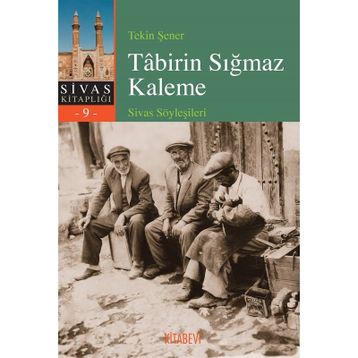 Tabirin Sığmaz Kaleme - Tekin Şener