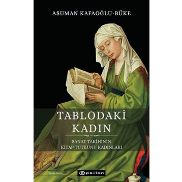 Tablodaki Kadın - Asuman Kafaoğlu , Büke