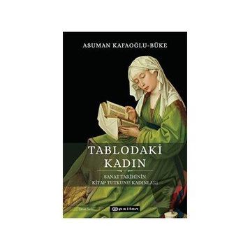 Tablodaki Kadın - Asuman Kafaoğlu , Büke