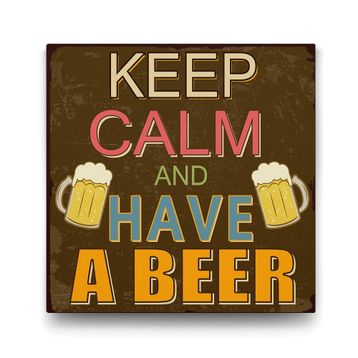 Tabloshop Keep Calm And Have a Beer 80x80 cm Tablo