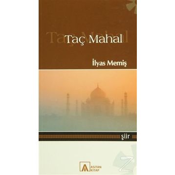 Taç Mahal - İlyas Memiş
