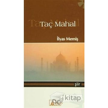 Taç Mahal - İlyas Memiş