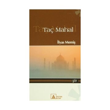 Taç Mahal - İlyas Memiş