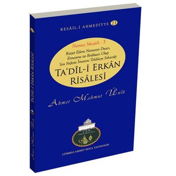 Ta’dil-i Erkan Risalesi - Ahmet Mahmut Ünlü