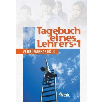 Tagebuch Eines Lehrers 1 - Vehbi Vakkasoğlu