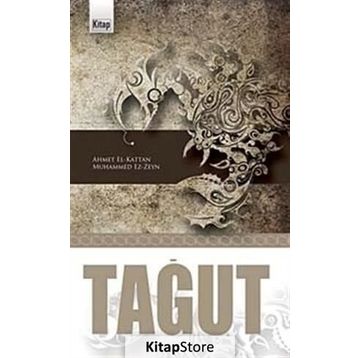 Tağut - Ahmet El-Kattan Muhammed Ez-Zeyn