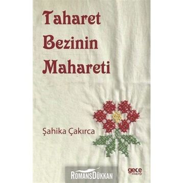 Taharet Bezinin Mahareti - Şahika Çakırca