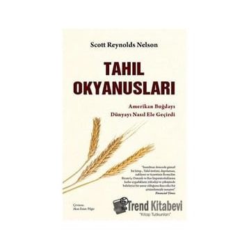 Tahıl Okyanusları - Scott Reynolds Nelson