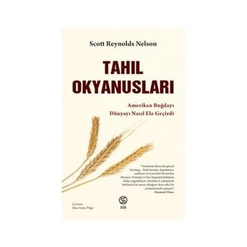 Tahıl Okyanusları - Scott Reynolds Nelson