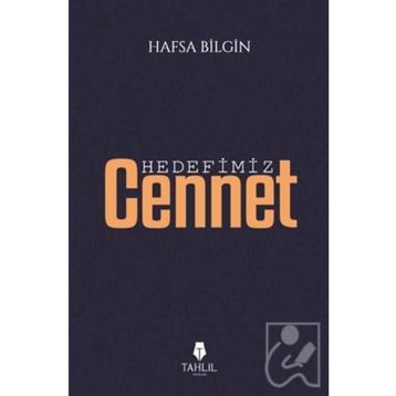 Tahlil Yayınları Hedefimiz Cennet