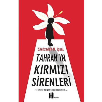 Tahran’ın Kırmızı Sirenleri - Shahzadeh N. İgual