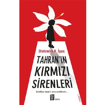Tahran’ın Kırmızı Sirenleri - Shahzadeh N. İgual