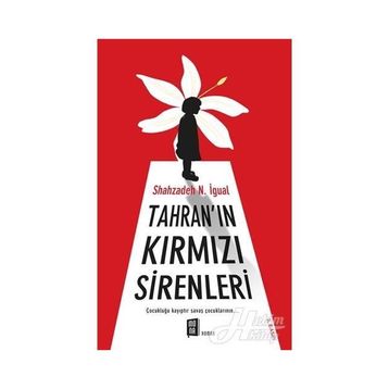 Tahran’ın Kırmızı Sirenleri - Shahzadeh N. İgual