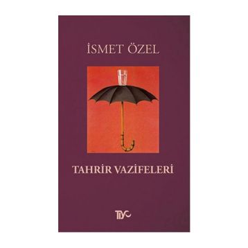 TAHRIR VAZIFELERI - İSMET ÖZEL