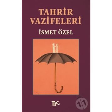 TAHRIR VAZIFELERI - İSMET ÖZEL