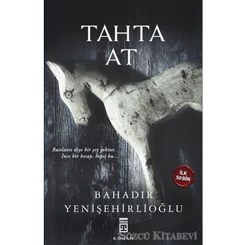 Tahta At - Bahadır Yenişehirlioğlu