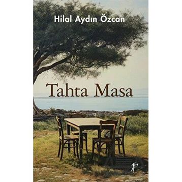 Tahta Masa Hilal Aydın Özcan