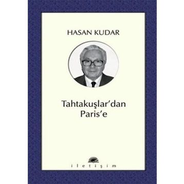 TAHTAKUŞLAR´DAN PARIS´E - HASAN KUDAR