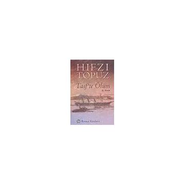 Taif`te Ölüm - Hıfzı Topuz