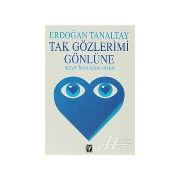 TAK GÖZLERİMİ GÖNLÜNE - ERDOĞAN TANALTAY
