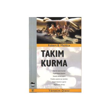 TAKIM KURMA - ROBERT B. MADDUX