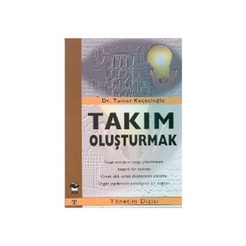 TAKIM OLUŞTURMAK - GENEL
