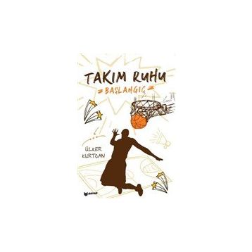 Takım Ruhu 1 Başlangıç - Ülker Kurtcan