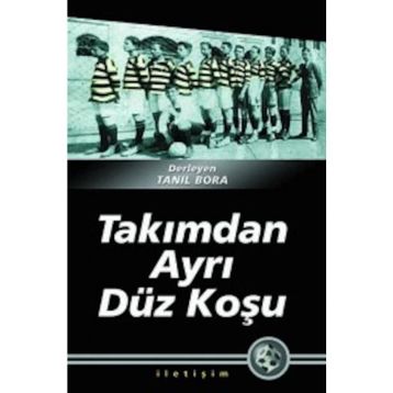 TAKIMDAN AYRI DÜZ KOŞU - TANIL BORA