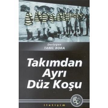 TAKIMDAN AYRI DÜZ KOŞU - TANIL BORA