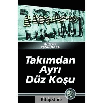 TAKIMDAN AYRI DÜZ KOŞU - TANIL BORA