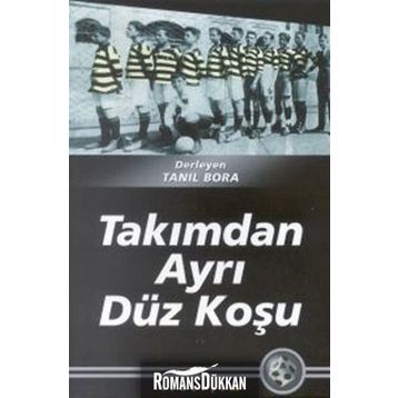 TAKIMDAN AYRI DÜZ KOŞU - TANIL BORA