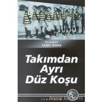 TAKIMDAN AYRI DÜZ KOŞU - TANIL BORA