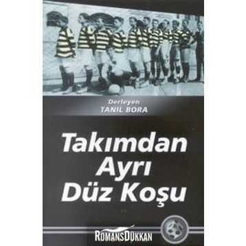 TAKIMDAN AYRI DÜZ KOŞU - TANIL BORA