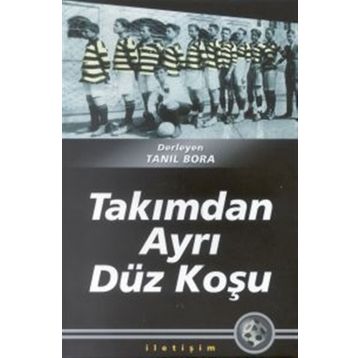 TAKIMDAN AYRI DÜZ KOŞU - TANIL BORA