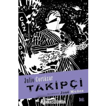 Takipçi - Julio Cortazar