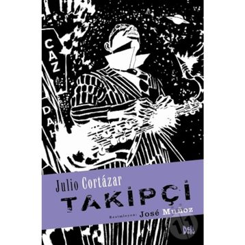 Takipçi - Julio Cortazar