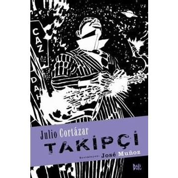 Takipçi - Julio Cortazar